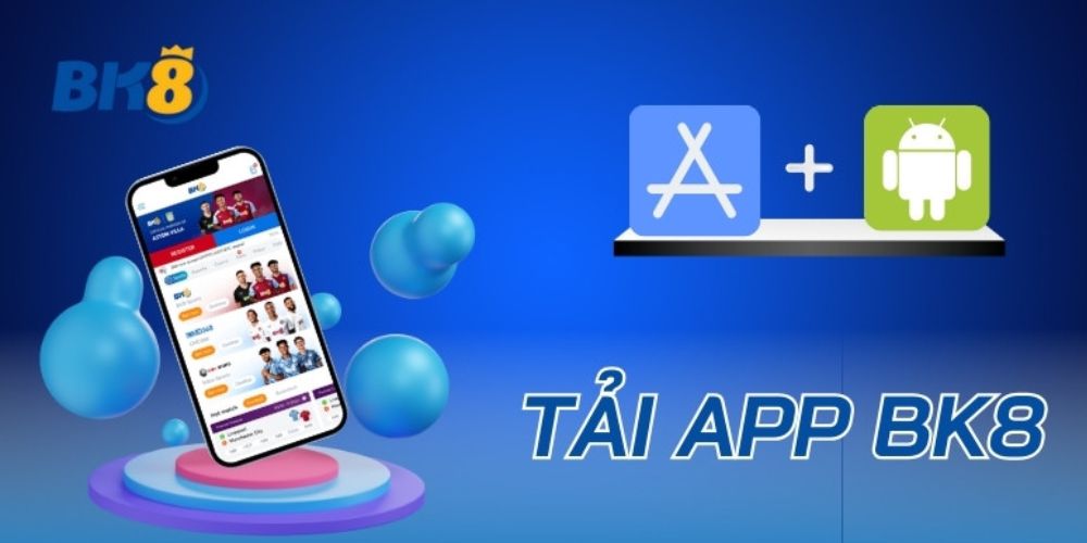 Thuận tiện chơi cá cược tại tải app bk8